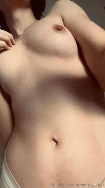 everyly_jade Fotografii Nud Scurse OnlyFans 18